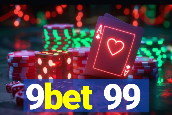9bet 99